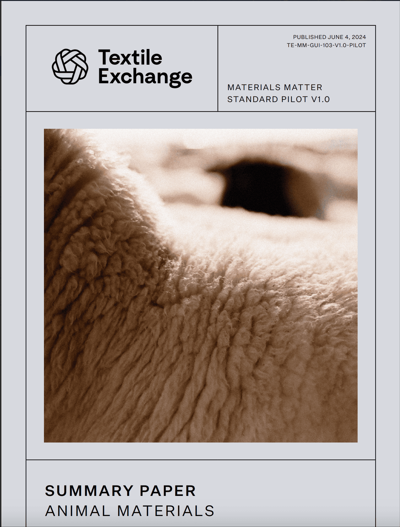 TE-MM-GUI-103 Animal Materials Summary Paper for the Materials Matter Standard Pilot Version 1.0