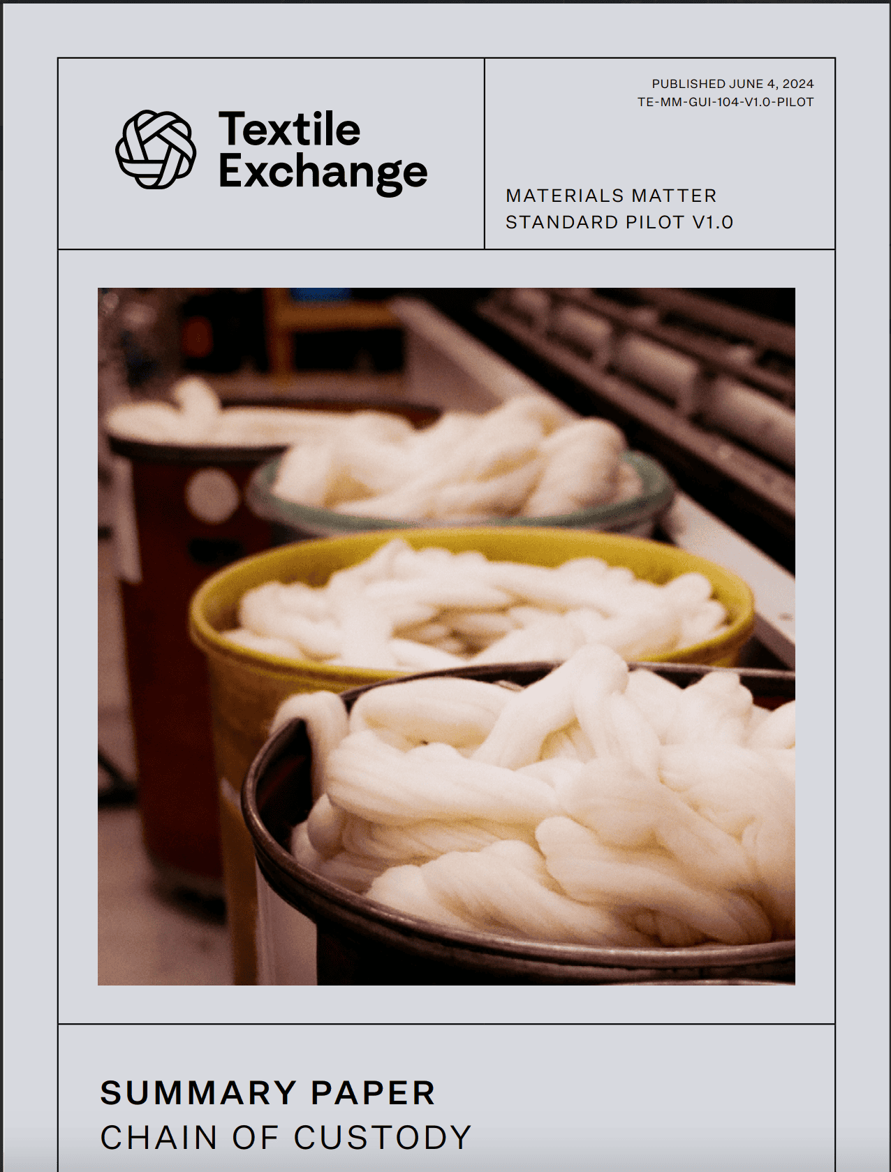TE-MM-GUI-104 Chain of Custody Summary Paper for the Materials Matter Standard Pilot Version 1.0